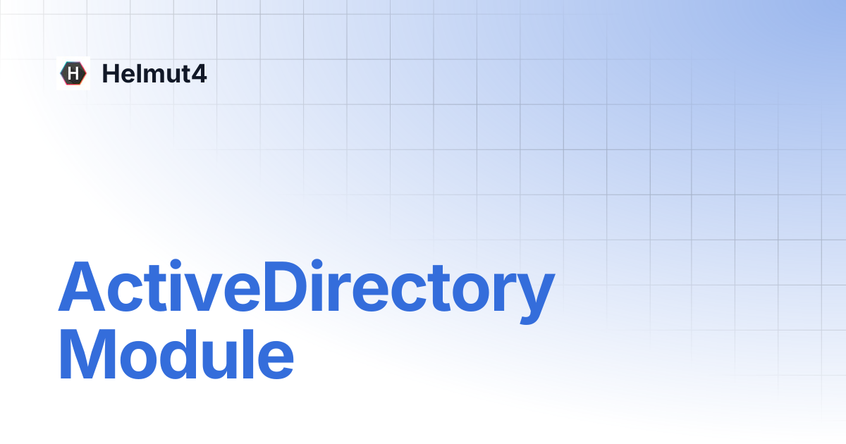 ActiveDirectory Module | Helmut4